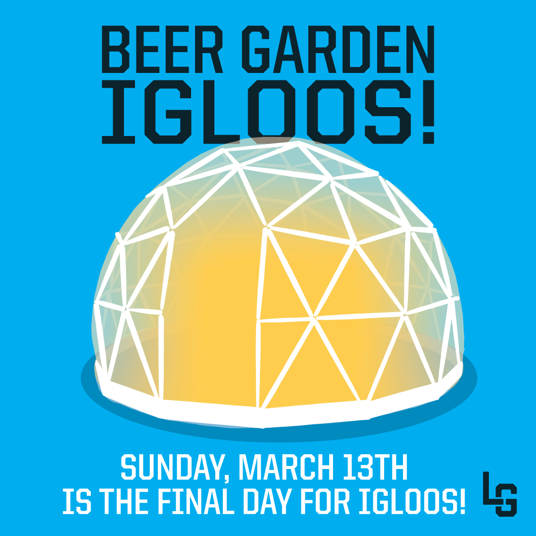 Igloos at Land-Grant Beer Garden