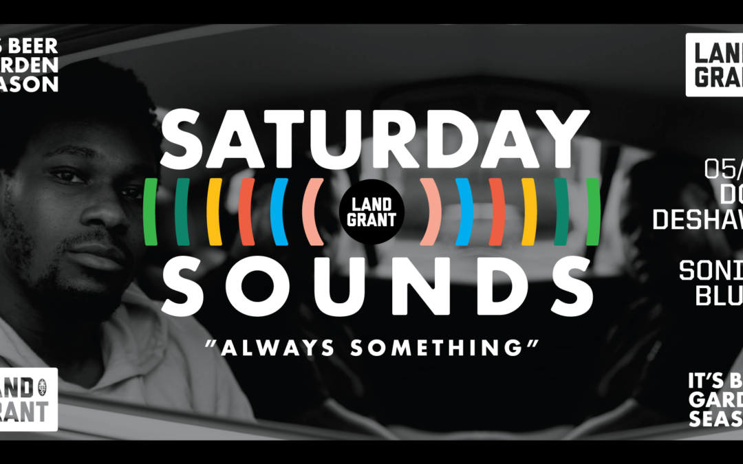 Saturday Sounds with Dom Deshawn and Sonicc Blush