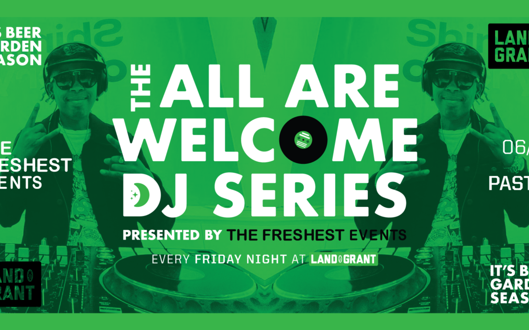 All Are Welcome DJ Series – DJ Pastel