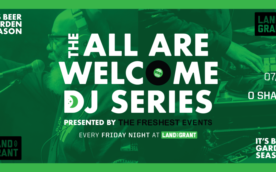 All Are Welcome DJ Series – DJ O Sharp