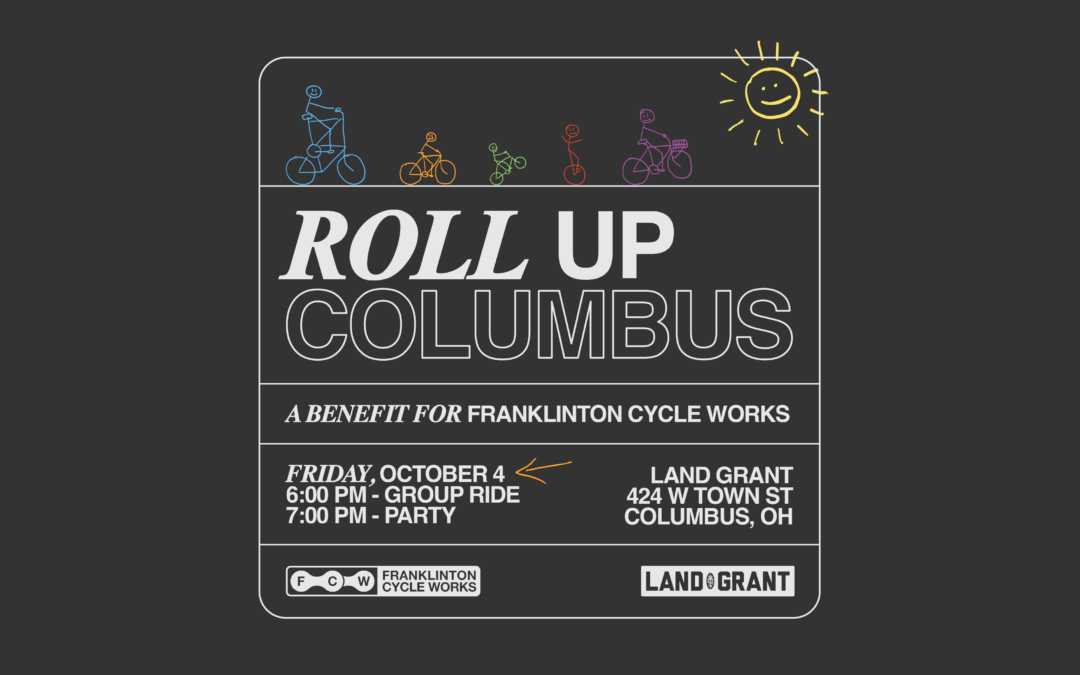 Roll Up Columbus: A Benefit for Franklinton Cycle Works *RESCHEDULE*