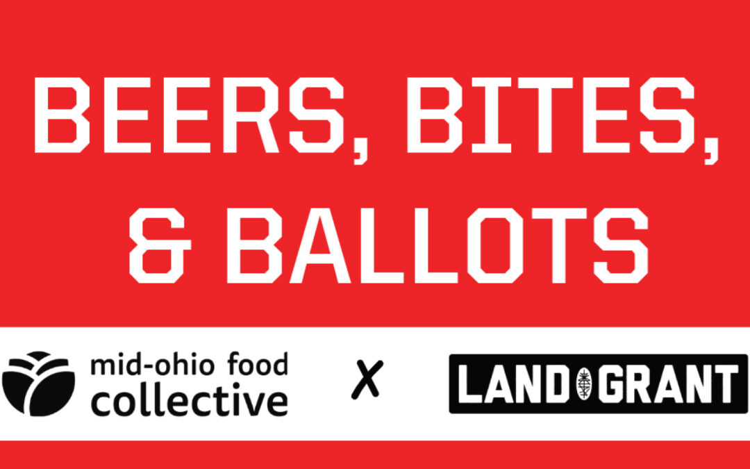 Beers, Bites, & Ballots with Mid-Ohio Food Bank