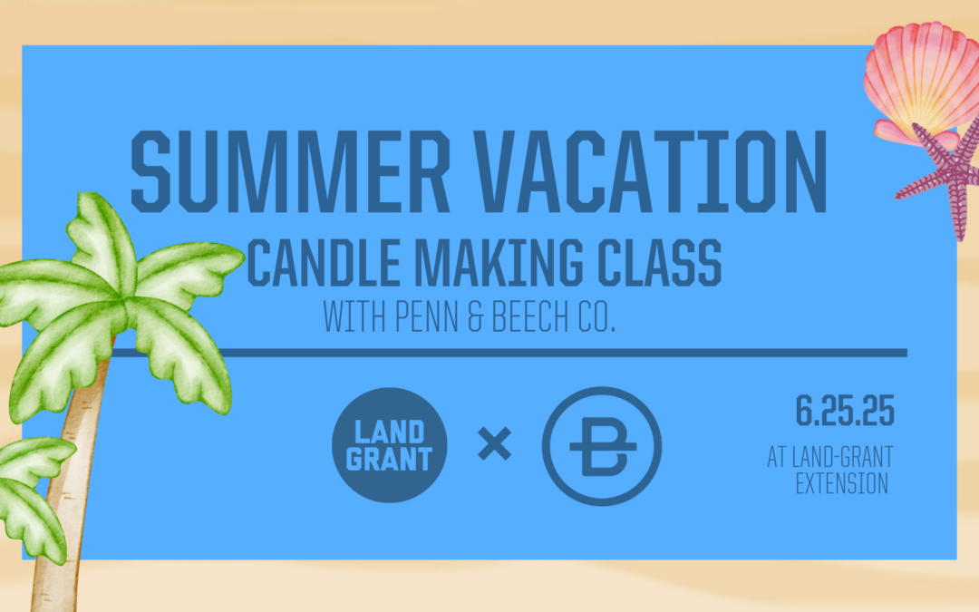 SUMMER VACATION :🌴 Sips & Scents with Penn and Beech Candle Co.
