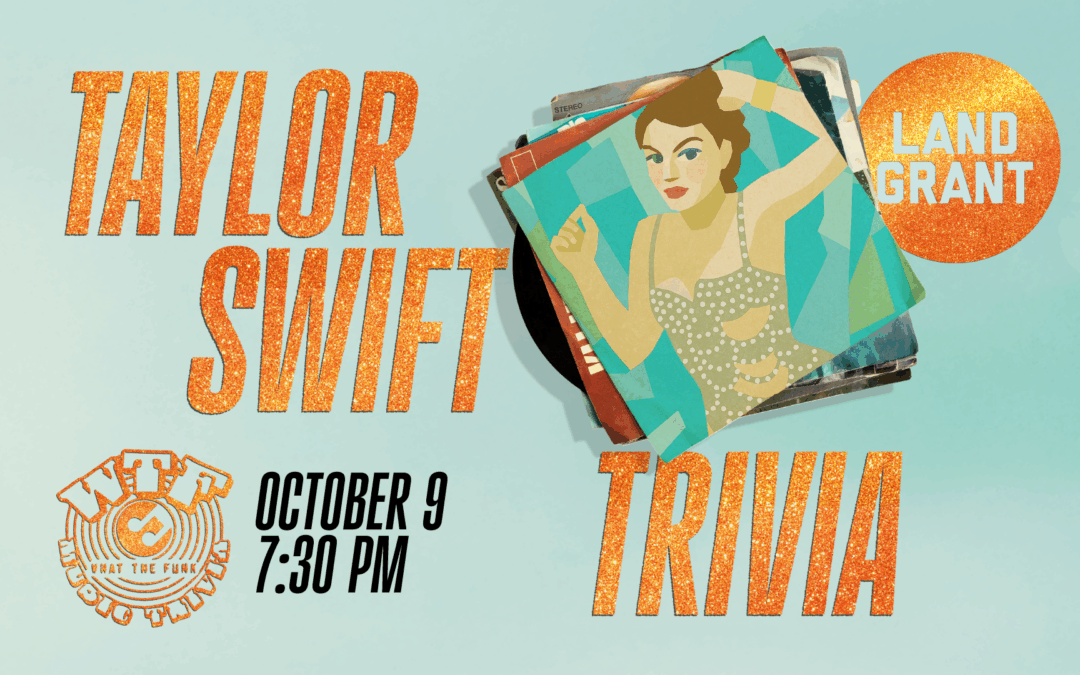✨ Taylor Swift Music Trivia Night ✨ With What The Funk Music Trivia